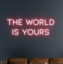 Load image into Gallery viewer, The world is yours
