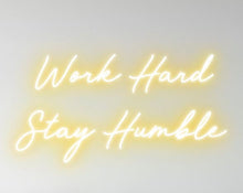 Load image into Gallery viewer, Work Hard Stay Humble
