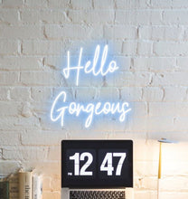 Load image into Gallery viewer, Hello Gorgeous
